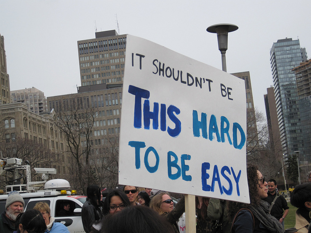 Sign: "It shouldn't be this hard to be easy"