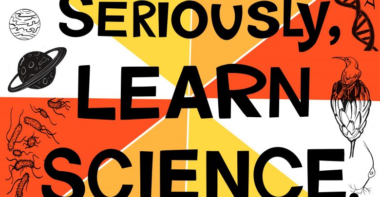 Seriously Learn Science poster art by Amy Davis Roth, used with permission