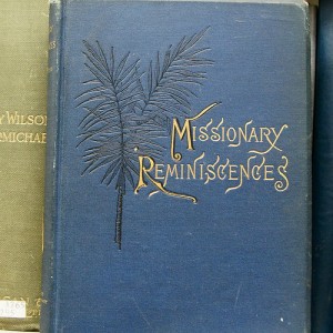 Missionary Reminiscences